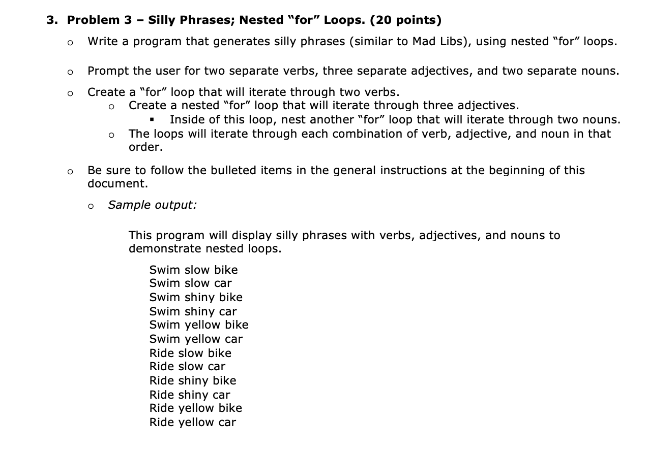 Solved 3. Problem 3 Silly Phrases; Nested "for" Loops. (20 | Chegg.com