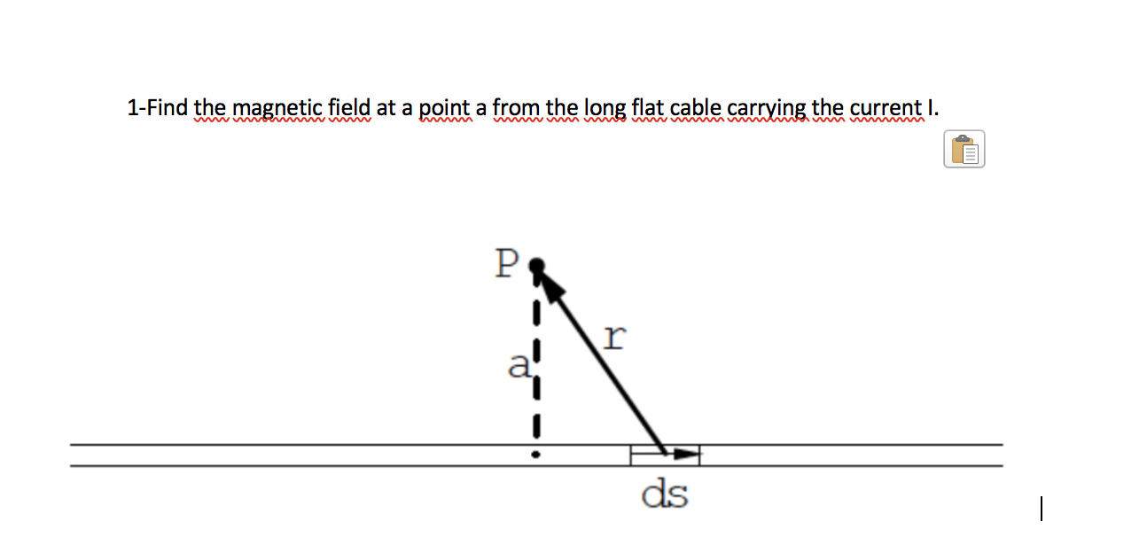 Solved . 1-Find the magnetic field at a point a from the | Chegg.com