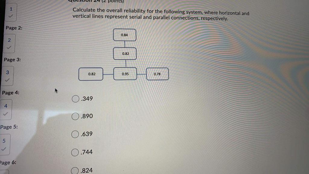Solved points) 1 Calculate the overall reliability for the | Chegg.com