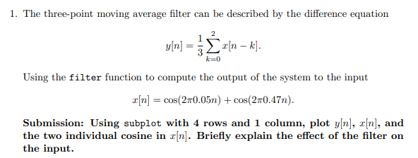 Solved The three-point moving average filter can be | Chegg.com