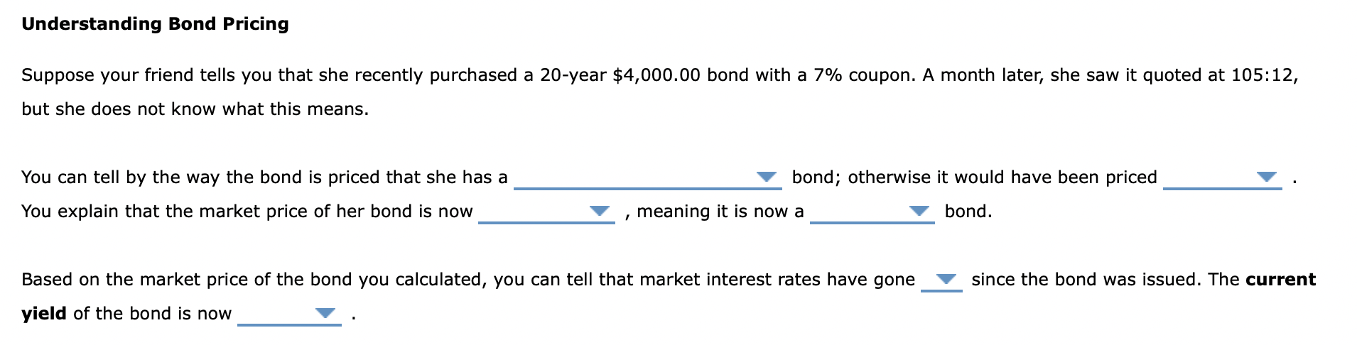 Solved Understanding Bond Pricing Suppose Your Friend Tells | Chegg.com