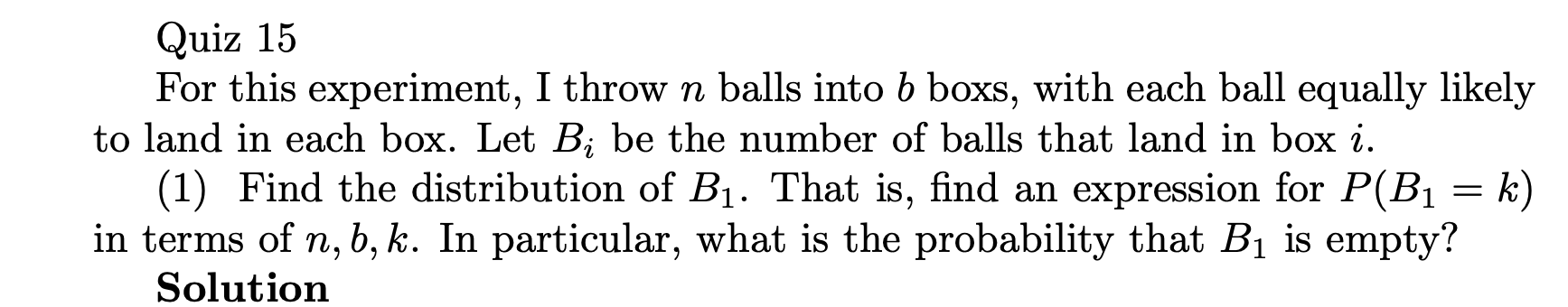 Solved Quiz 15 For This Experiment, I Throw N Balls Into B | Chegg.com