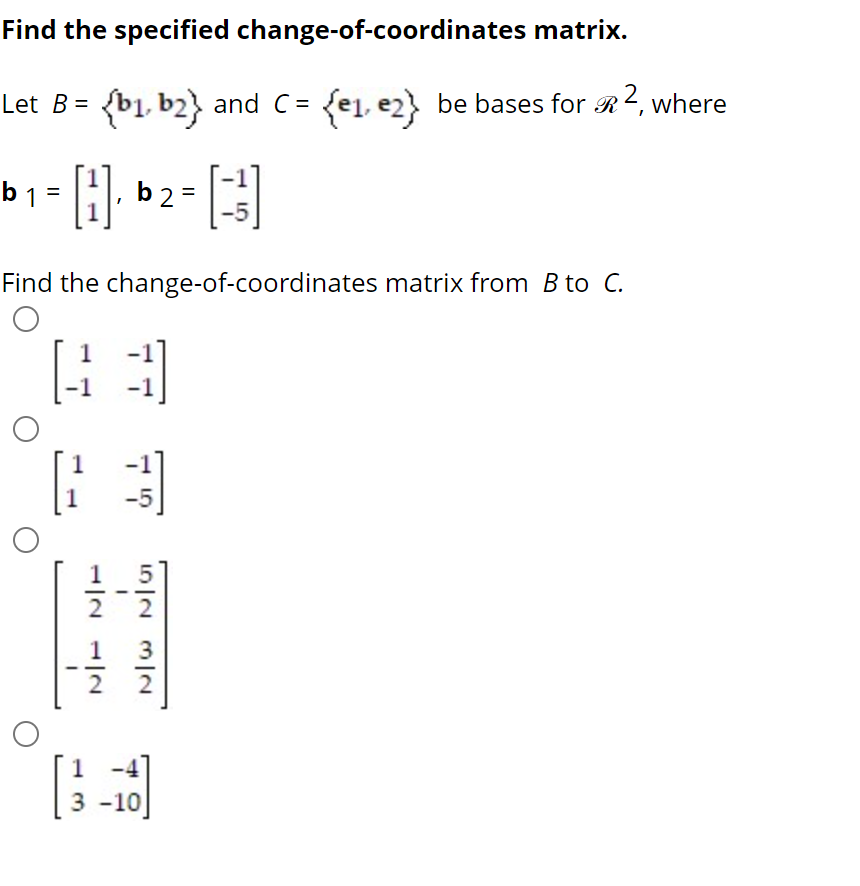 Solved Let B={b1,b2} And C={e1,e2} Be Bases For R2, | Chegg.com