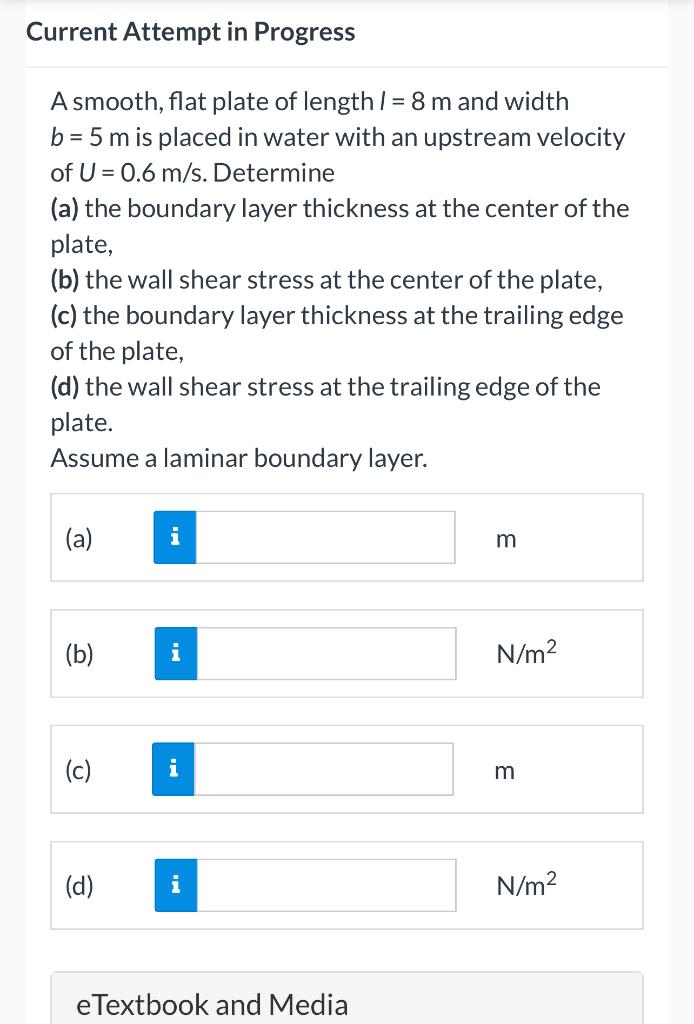 Solved A Smooth, Flat Plate Of Length I=8 M And Width B=5 M | Chegg.com