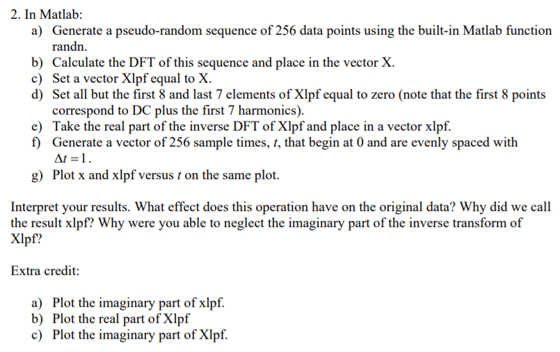 Solved 2. In Matlab: a) Generate a pseudo-random sequence of | Chegg.com