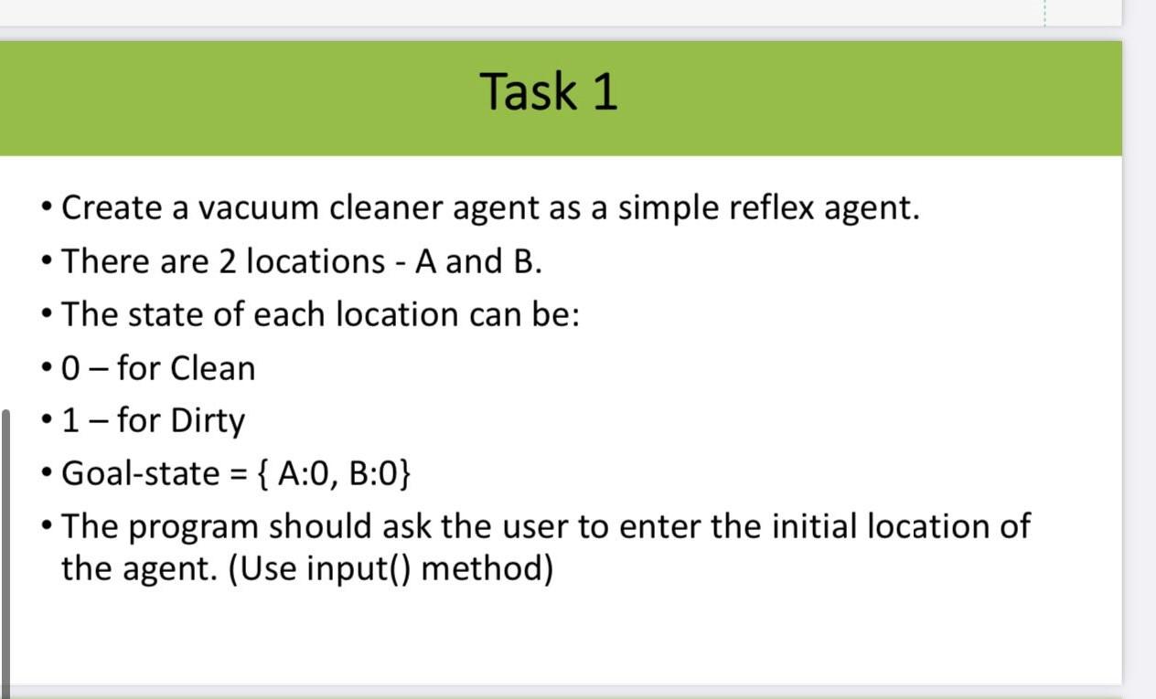  Create a vacuum cleaner agent as a simple reflex