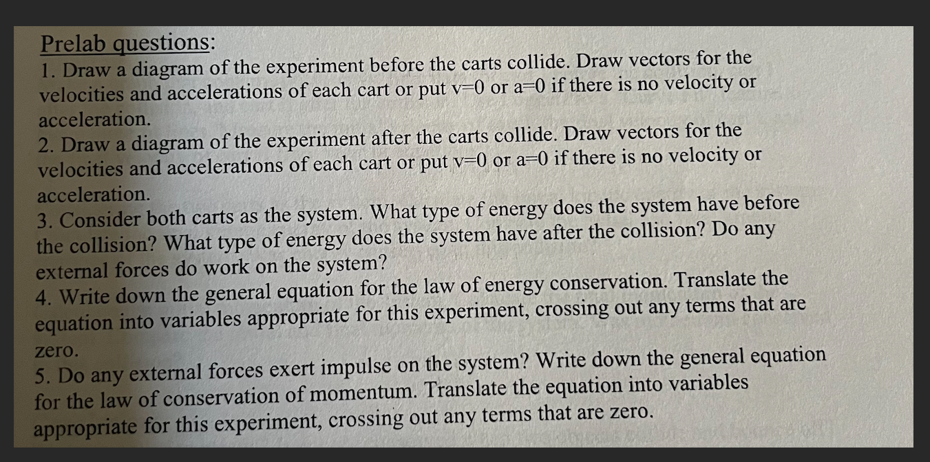 Prelab questions: 1. Draw a diagram of the experiment | Chegg.com