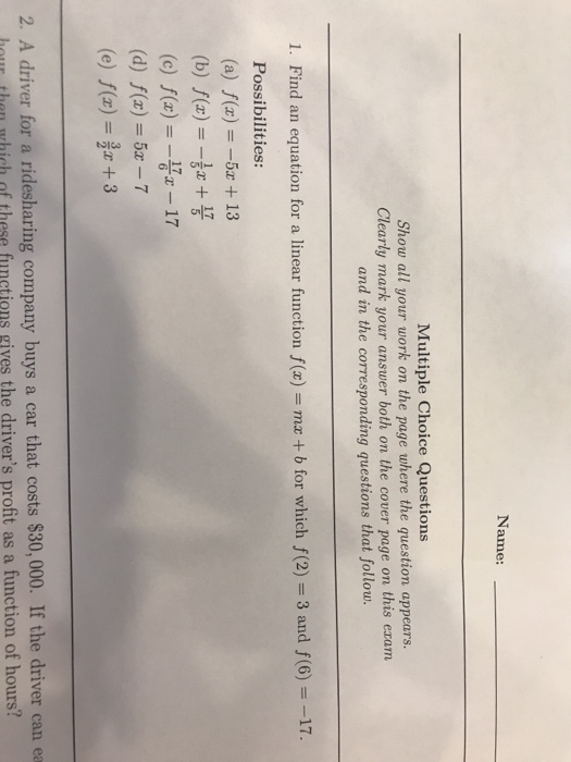 Solved Name: Multiple Choice Questions Show all your work on | Chegg.com