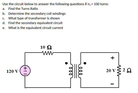 Solved Use the circuit below to answer the following | Chegg.com