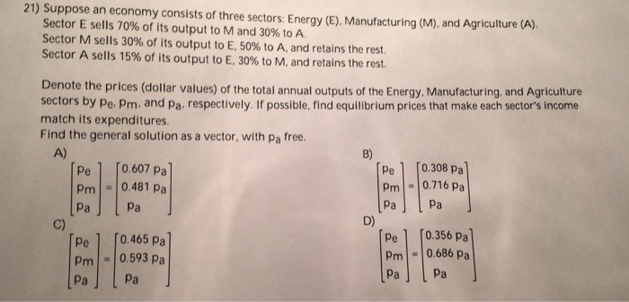 Solved 21 Suppose An Economy Consists Of Three Sectors Chegg Com