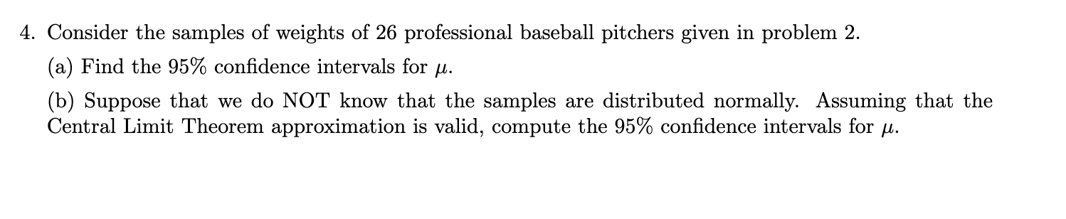 Solved 4. Consider the samples of weights of 26 professional | Chegg.com