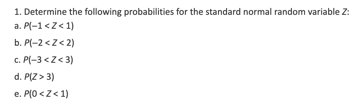 Solved 1. Determine The Following Probabilities For The | Chegg.com