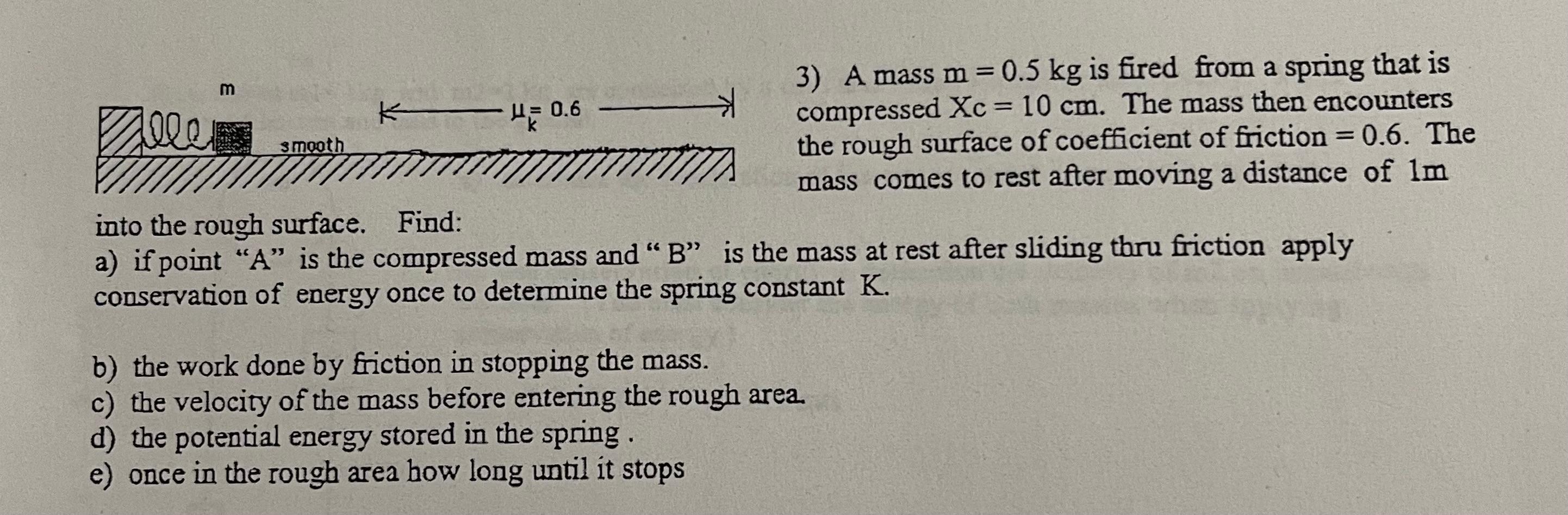 Solved m -40.6 3) A mass m = 0.5 kg is fired from a spring | Chegg.com