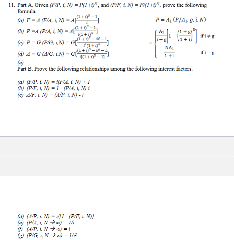 Solved 11. Part A. Given (F/P,i,N)=P(1+i)N, and