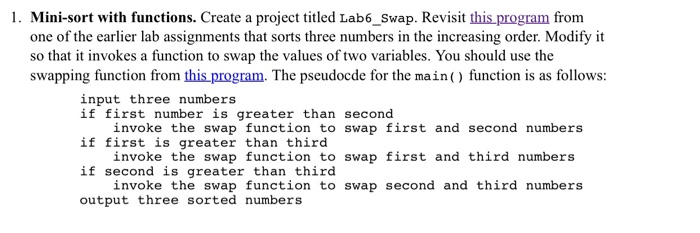 Solved 1. Mini-sort with functions. Create a project titled | Chegg.com