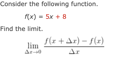 Solved Consider the following function. f(x) = 5x + 8 Find | Chegg.com