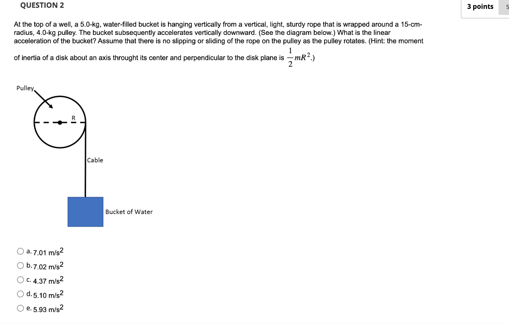 Solved At the top of a well, a 5.0kg, waterfilled bucket