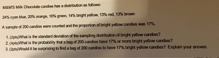 Solved M&M'S Milk Chocolate candies has a distribution as | Chegg.com