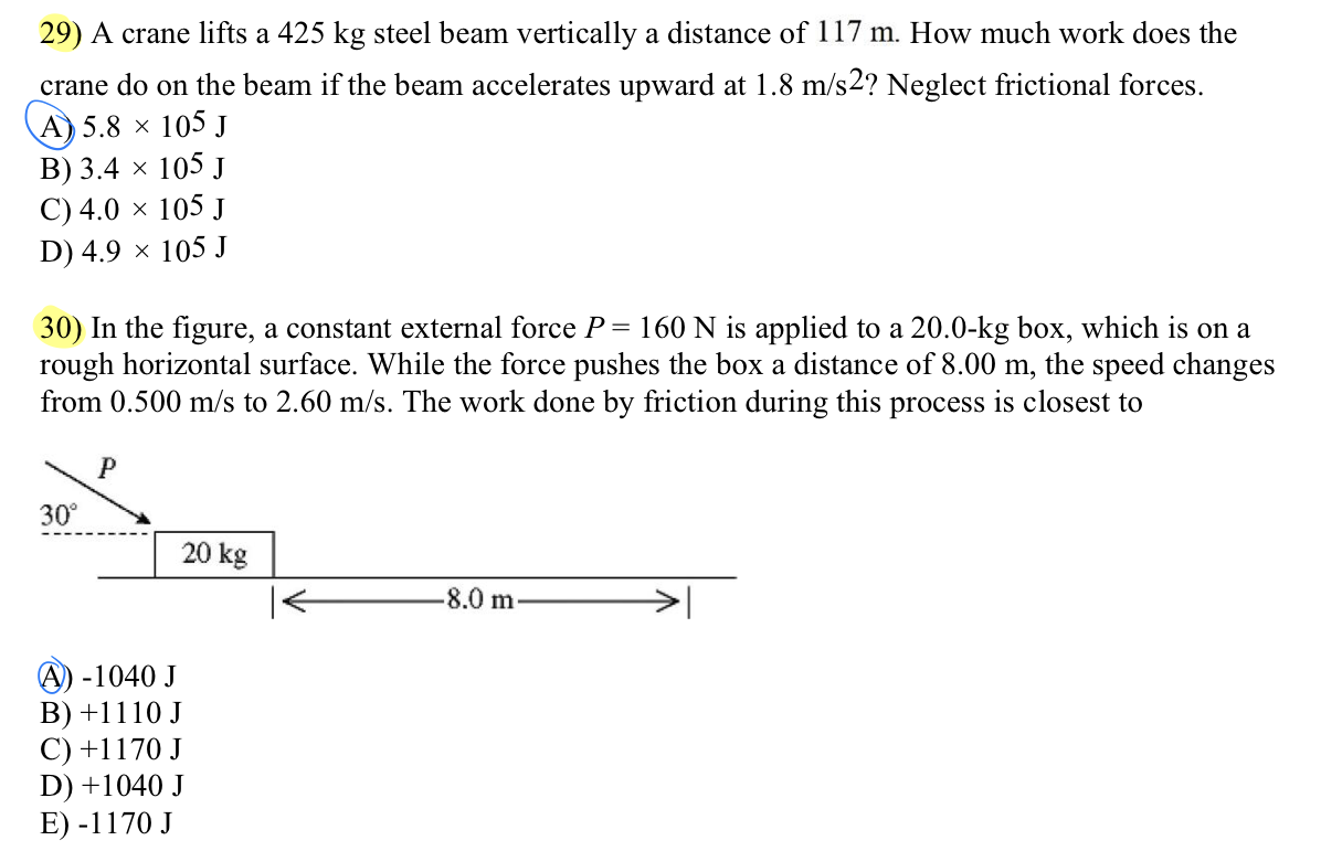 29) A crane lifts a \( 425 \mathrm{~kg} \) steel beam vertically a distance of \( 117 \mathrm{~m} \). How much work does the