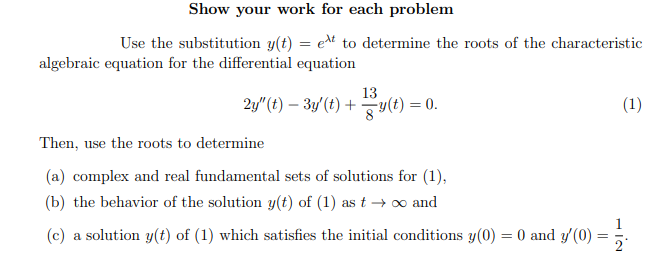 Solved Use the substitution y(t)=eλt to determine the roots | Chegg.com