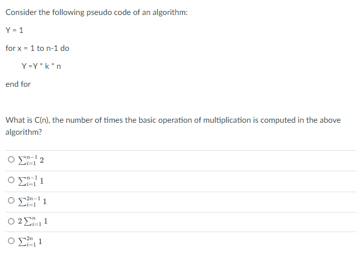 Solved Consider The Following Pseudo Code Of An Algorithm: | Chegg.com