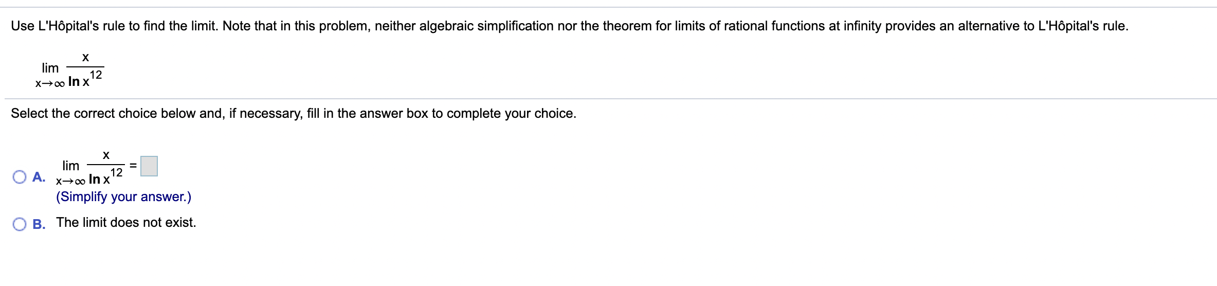 Solved Use L'Hôpital's rule to find the limit. Note that in | Chegg.com