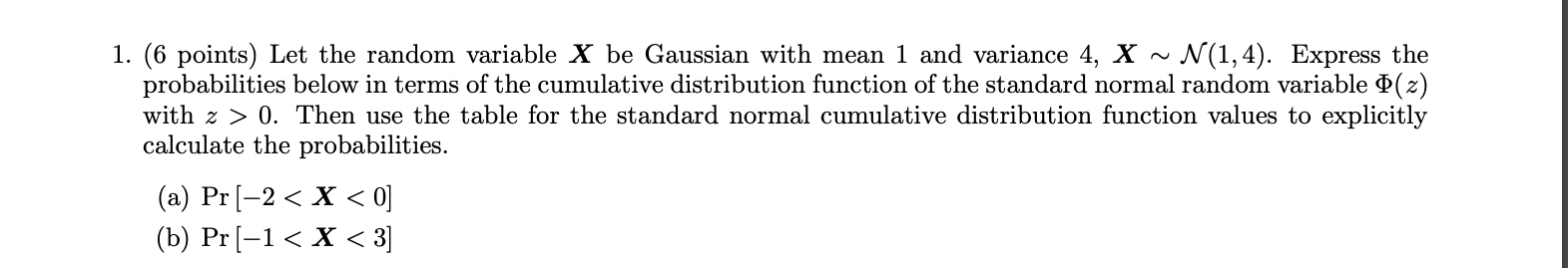 Solved 1. (6 points) Let the random variable X be Gaussian | Chegg.com