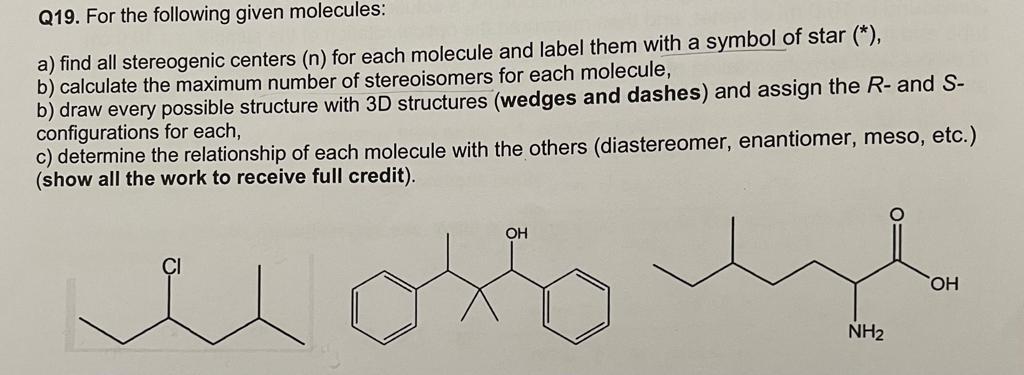 Solved Q19. For the following given molecules: a) find all | Chegg.com