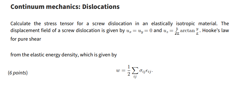 Solved Calculate the stress tensor for a screw dislocation | Chegg.com