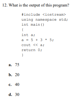 Solved 12. What is the output of this program? \#include | Chegg.com