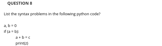 Solved QUESTION 8 List the syntax problems in the following | Chegg.com