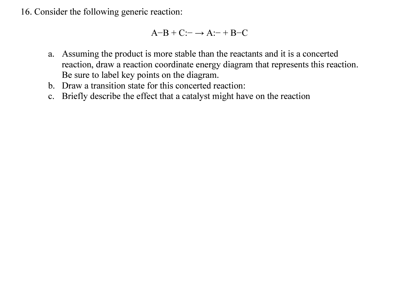 Solved 16. Consider the following generic reaction: | Chegg.com