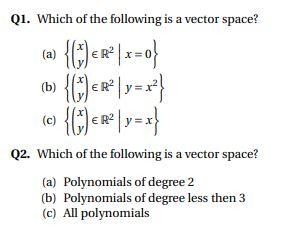 Solved Q1. Which of the following is a vector space? (a) x | Chegg.com