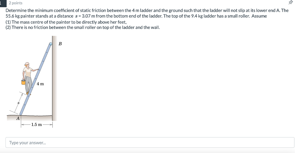 Solved 2 points Determine the minimum coefficient of static | Chegg.com