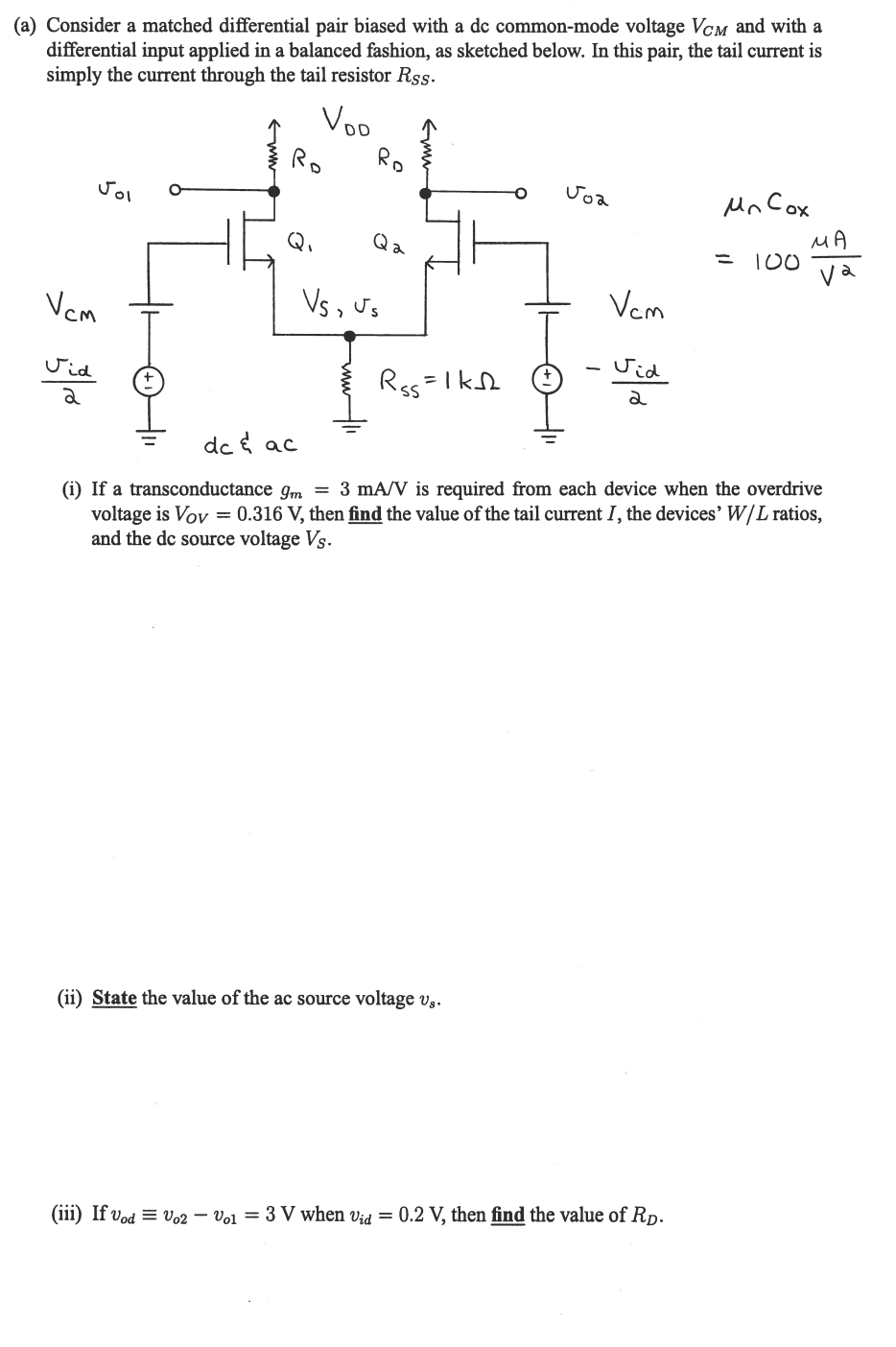 Solved (a) Consider A Matched Differential Pair Biased With 