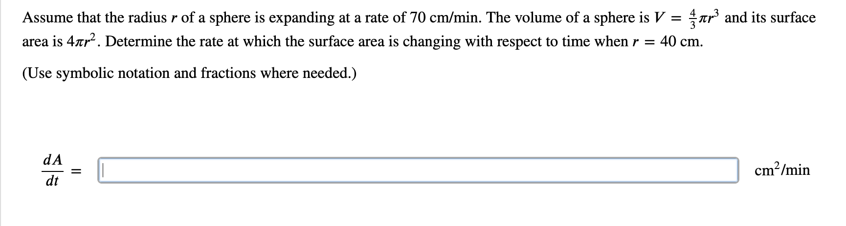 Solved Assume that the radius r ﻿of a sphere is expanding at | Chegg.com