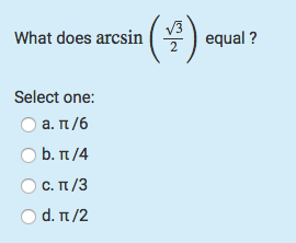 Solved What does arcsin What does arcsin ( 1 ) equal ? equal | Chegg.com