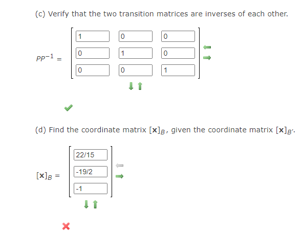 Solved (d) Find the coordinate matrix [x]B , given the | Chegg.com