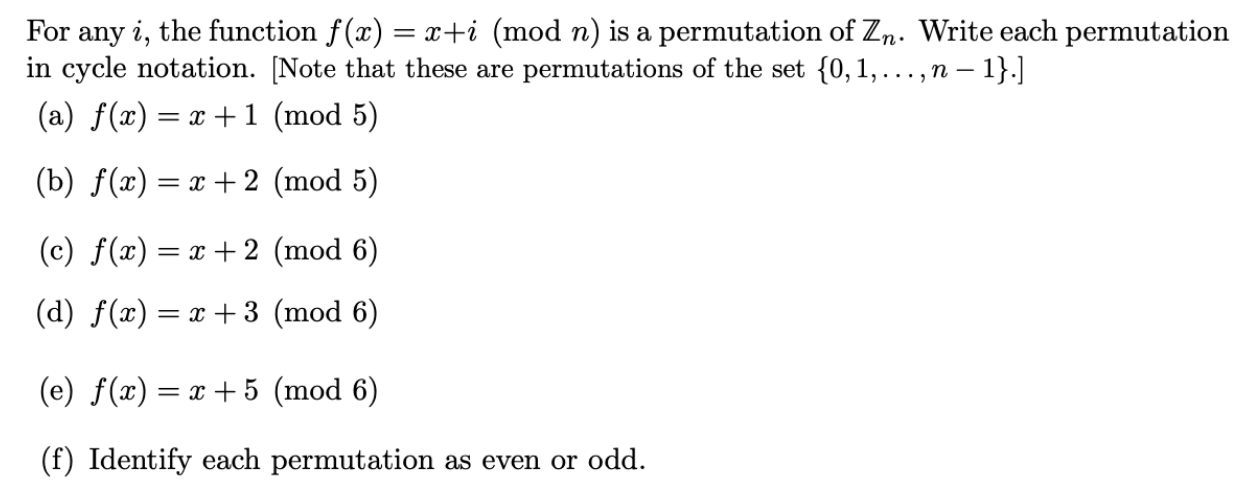 Solved For any i, the function f(x) = x+i (mod n) is a | Chegg.com