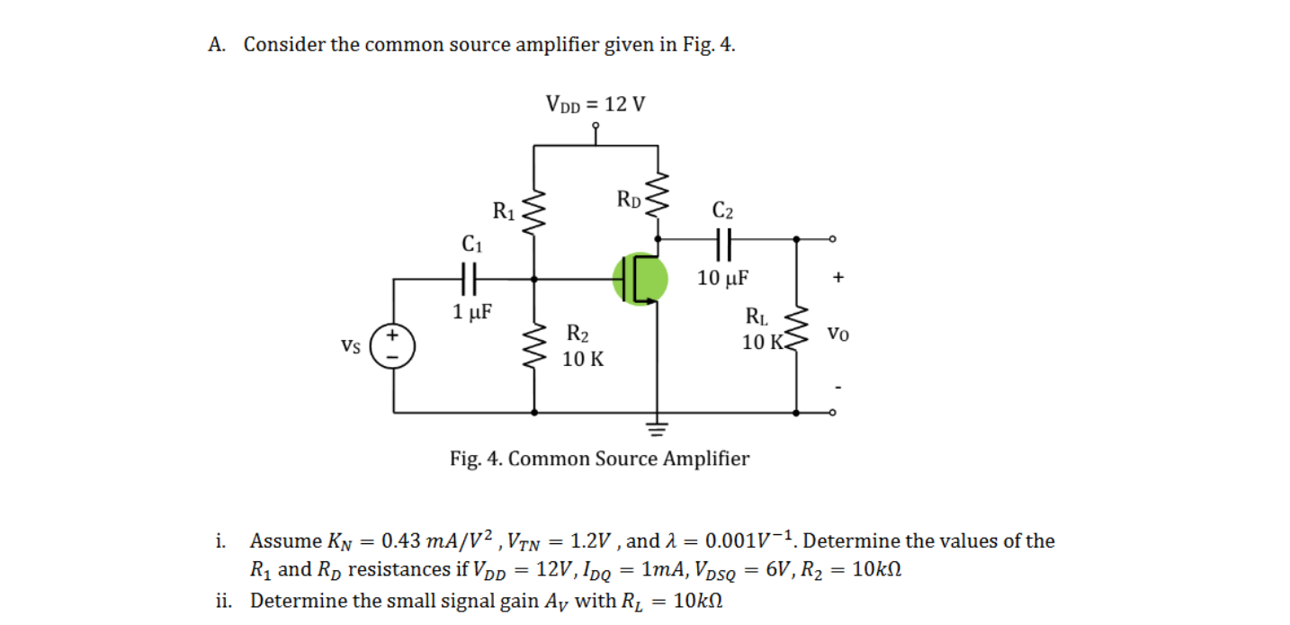 Solved A. Consider the common source amplifier given in Fig. | Chegg.com