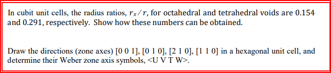 Solved In cubit unit cells, the radius ratios, rx/r, for | Chegg.com