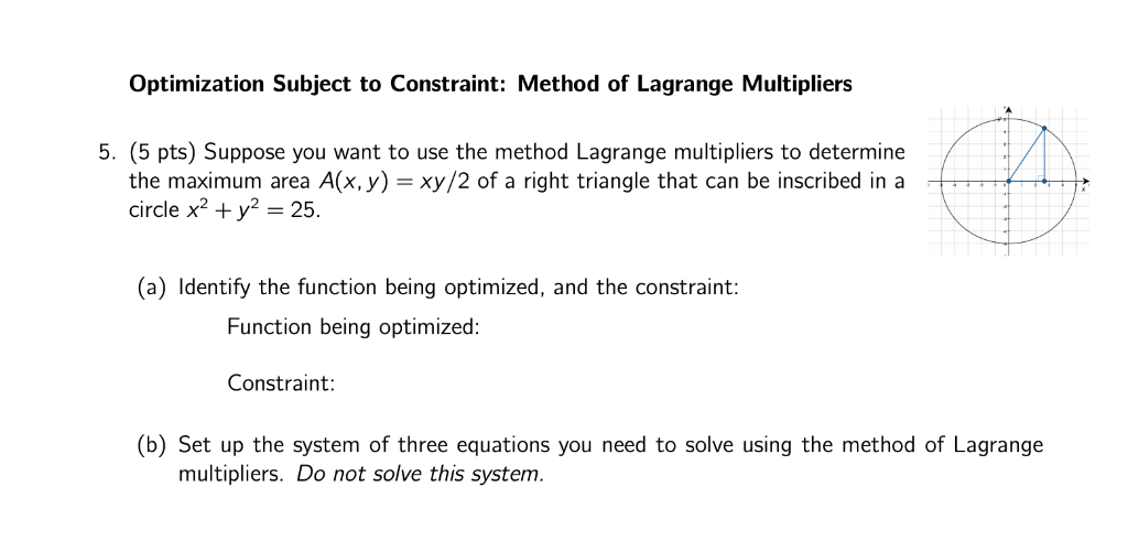 Solved Optimization Subject to Constraint: Method of | Chegg.com