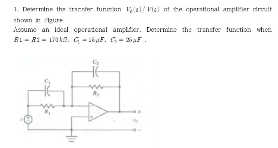 Solved 1. Determine The Transfer Function Vo(s)/V(s) Of The | Chegg.com