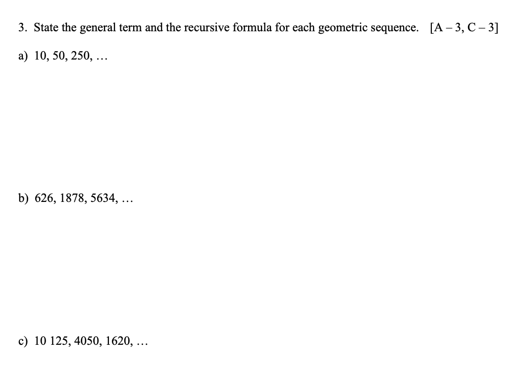 Solved 3. State the general term and the recursive formula | Chegg.com