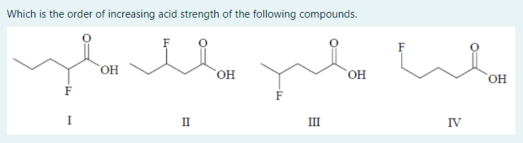 Solved Which is the order of increasing acid strength of the | Chegg.com