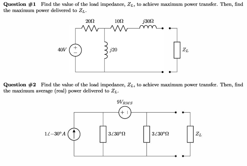 Solved Question 1 Find the value of the load impedance, Zl,