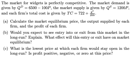 Solved The market for widgets is perfectly competitive. The | Chegg.com