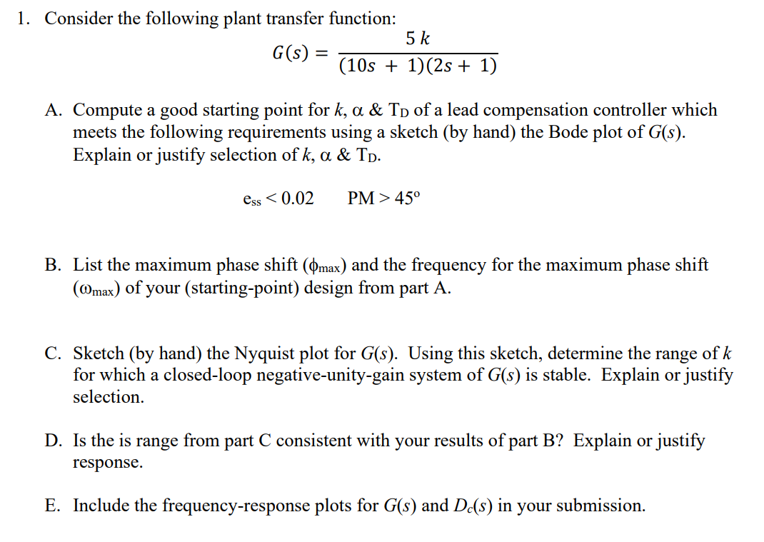 Solved 1. Consider the following plant transfer function: 5 | Chegg.com