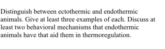 Solved Distinguish between ectothermic and endothermic | Chegg.com