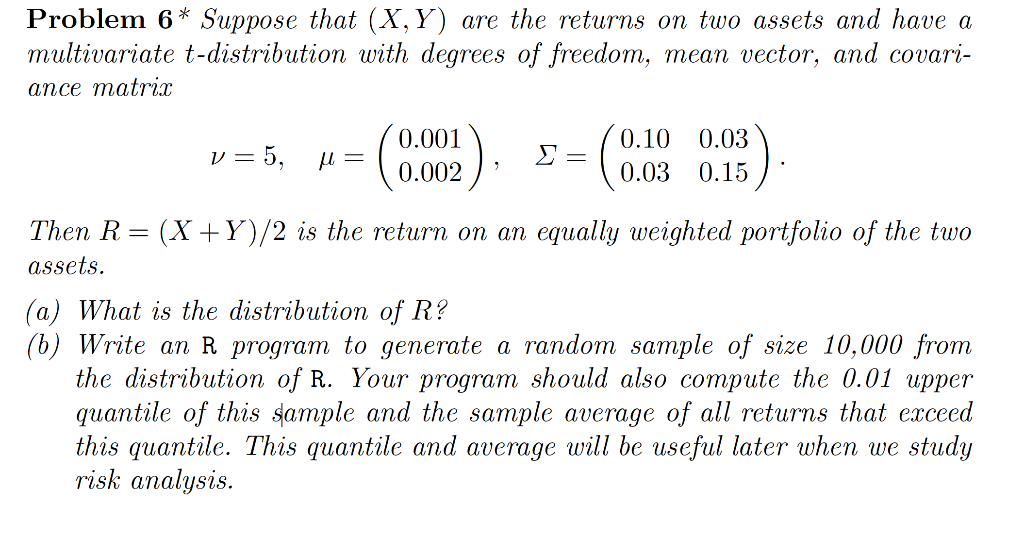 Solved Problem 6∗ Suppose that (X,Y) are the returns on two